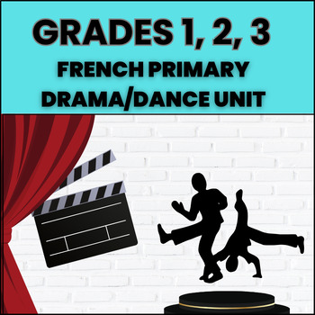 Preview of FULL YEAR French Primary Drama/Dance Linked to Ont. Cur. La danse et le drame
