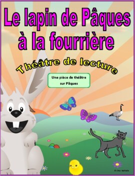 Preview of Le lapin de Pâques à la fourrière (French Reader's Theatre)