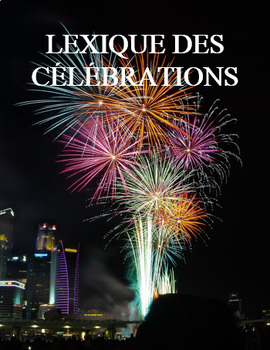 Preview of Le lexique des célébrations, French Immersion (#77), lexical about celebrations