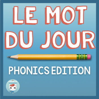 Preview of Le mot du jour French Phonics edition | Word of the day: conscience phonologique