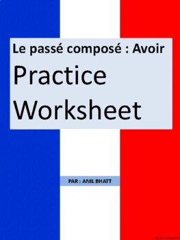 Preview of Le passé composé : Avoir    Practice Worksheet