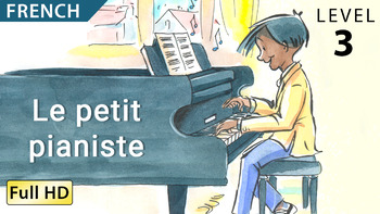 Preview of Le petit pianist: Apprendre le Français avec sous-titres