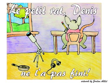 Preview of Le petit rat, Denis, ne l'a pas fini! - French CI - TPRS - le plus que parfait