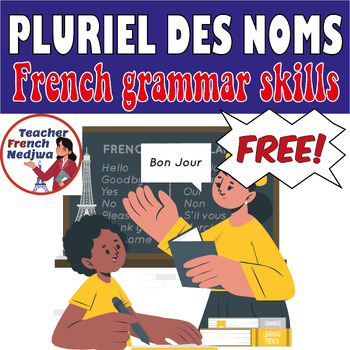 Le pluriel des noms et des noms particuliers / French plural nouns.