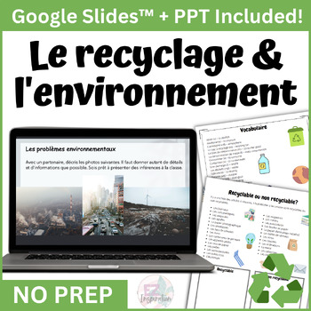 Preview of Le recyclage et l'environnement - French Recycling Lesson and Activities - FLE
