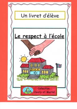 Preview of Le respect à l'école- Un livret d'élève -Workbooklet on Respect- French