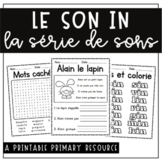 Le son IN - La série de sons | FRENCH NO PREP ACTIVITIES/R
