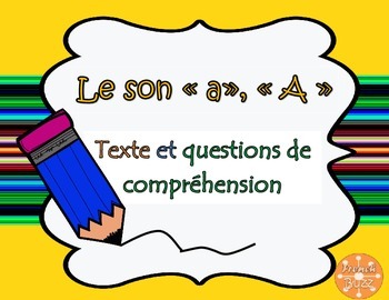 Preview of Le son "a" - texte et questions de compréhension