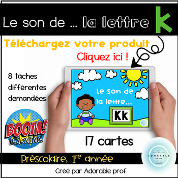 Preview of Le son des lettre...K/k- BOOM CARDS- Letter K/k