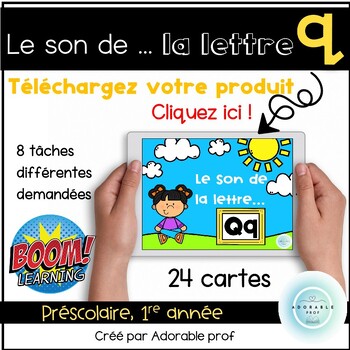 Preview of Le son des lettre...Q/q- BOOM CARDS- Letter Q/q