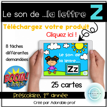 Preview of Le son des lettre...Z/z- BOOM CARDS- Letter Z/z