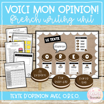 Preview of Le texte d'opinion O.R.E.O. / French Opinion Writing Strategy | Écriture