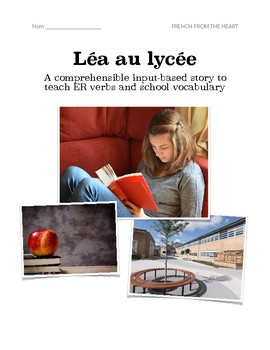 Preview of Léa au lycée: CI story to teach French ER verbs