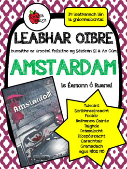 Preview of Leabhar Oibre - Amstardam (Séideán Sí) // Workbook - Amstardam (Séideán Sí)
