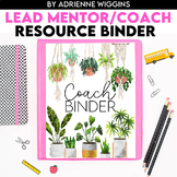 Lead Mentor or Coach Resource Binder, Editable