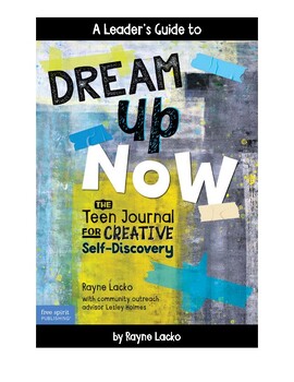 Preview of Leader's Guide! Dream Up Now: The Teen Journal for Creative Self-Discovery