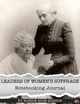 Preview of Leaders of Women's Suffrage Notebooking Journal (Plus Easel Activity)