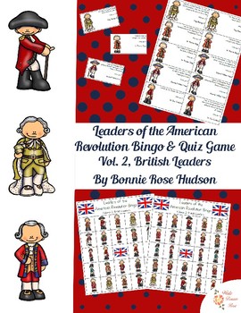Preview of Leaders of the American Revolution Bingo & Quiz Game Volume 2 (British Leaders)