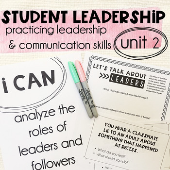 Preview of Leadership & Citizenship Unit 2 - Practicing Leadership & Communication Skills