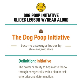 Preview of Leadership Lesson: Initiative (The Dog Poop Initiative Lesson)
