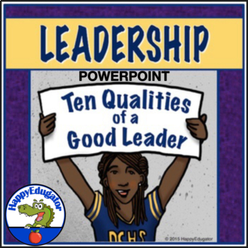 Preview of Leadership PowerPoint - Ten Qualities of a Good Leader Presentation and Activity