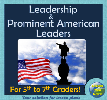 Preview of Leadership & Prominent American Leaders | For 5th-7th Graders | Google Apps!