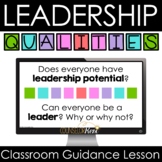 Leadership Qualities Classroom Guidance Lesson for School 