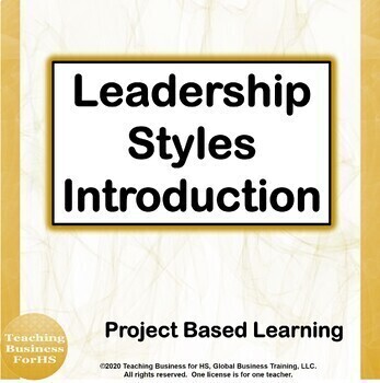 Preview of Leadership Styles -  Introduction - CTE Project based