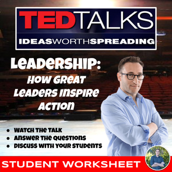 Preview of Leadership TED Talk Simon Sinek How Great Leaders Inspire Action Worksheet