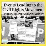 Leading to the Civil Rights Movement Primary Source Analys