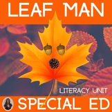 Leaf Man Literacy Unit for Special Education PRINT and DIGITAL