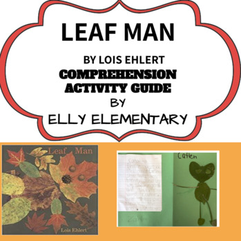 Preview of LEAF MAN by Lois Ehlert: READING  & ACTIVITY GUIDE