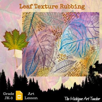 Preview of Leaf Texture Rubbing Art Project - Elementary Art Lesson - Fall Activity