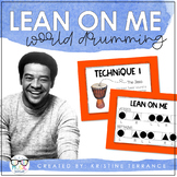 Lean On Me {World Drumming Play-Along}