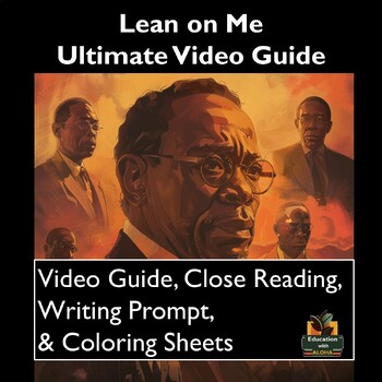 Preview of Lean on Me Video Guide: Worksheets, Close Reading, Coloring, & More!