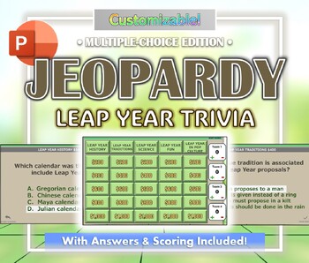 Preview of Leap Year Jeopardy Trivia Game - Customizable w/ Scoring (.pptx) Leap Day 2024