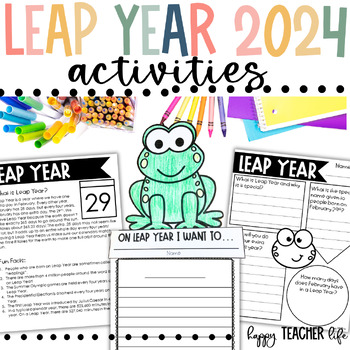 Preview of Leap Year 2024 Activities, Reading Comprehension & Lead Day Writing Craft