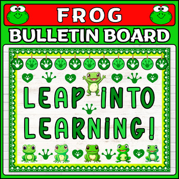 Preview of Frog Spring Bulletin Board Letters & Door Decor: Leap Into Learning! | Spring