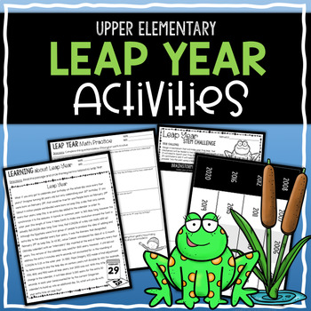 Preview of Leap Year Activities 2020 - Reading, Writing, Math & STEM Challenge - Leap Day