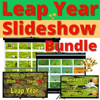 Preview of Leap Year Bundle Slideshows Facts Traditions Jeopardy This or That Activity