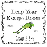 Leap Year Escape Room Reading and Math Grades 3-6