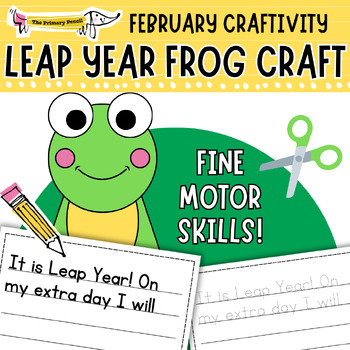 Preview of Leap Year Frog! Geometric Shape Craft & Writing Activity | Fine Motor Cut & Glue