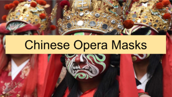 Preview of Learn About and Create Chinese Opera Masks Google Slides SEL