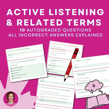 Preview of Learn & Assess Active Listening Skills/Terms | Google Form Auto-Graded Quiz /10