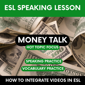 Preview of ESL Speaking Lesson Money Talk