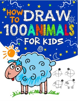 How To Draw Animals For Kids: Simple And Easy Drawing Book To