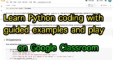 Learn Python Programming - Google Classroom Activities