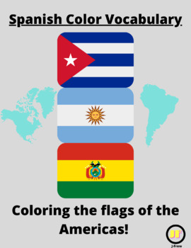 Preview of Learn Spanish Color Vocabulary through Coloring the Flags of the Americas!