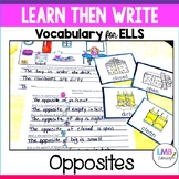 ESL Newcomer Activities-Opposites-Flash Cards and Writing 