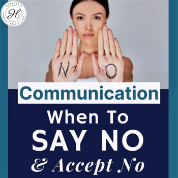 Preview of Learn When to SAY NO & When to ACCEPT NO : DBT Interpersonal Skills Lesson